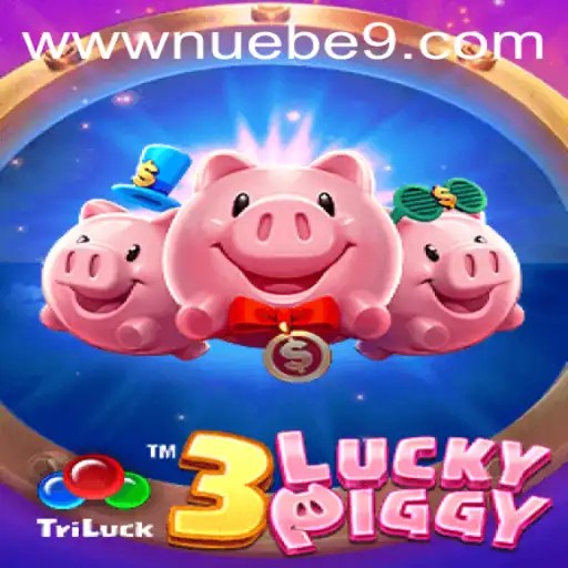 Exploring the Intricacies of 3LUCKYPIGGY by NUEBE Gaming
