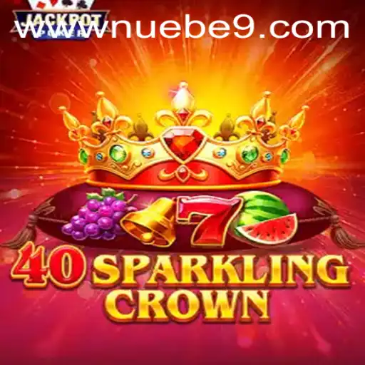 Exploring the Vibrant World of 40SparklingCrown at NUEBE Gaming