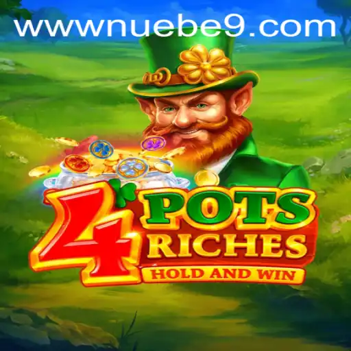 4potsriches: A Groundbreaking Game Experience by NUEBE Gaming