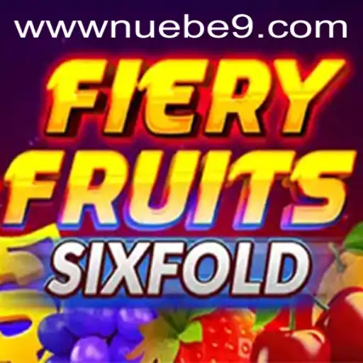 Discover FieryFruitsSixFold: A Thrilling Gamer's Paradise by NUEBE Gaming