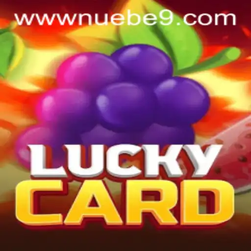 Discover the World of LuckyCard by NUEBE Gaming