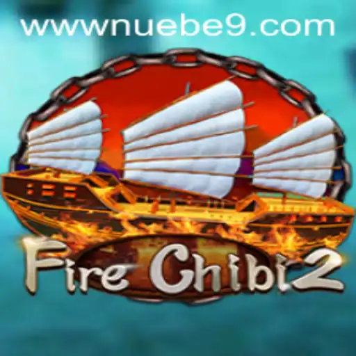 Exploring the World of FireChibi2: A New Sensation by NUEBE Gaming