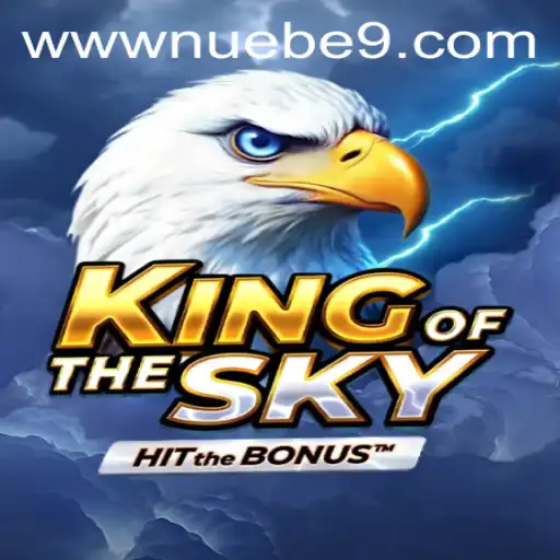Exploring the World of KingOfTheSky: A NUEBE Gaming Adventure