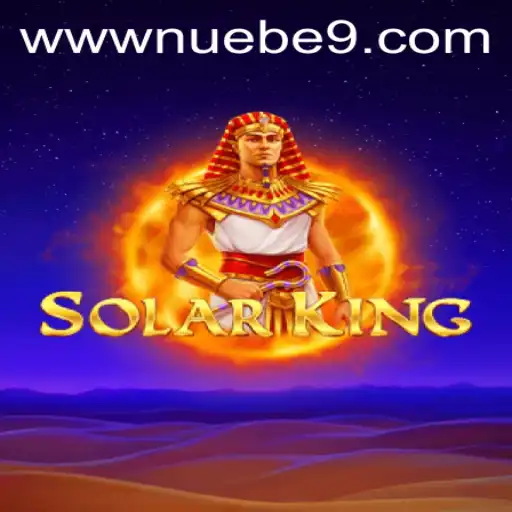 The Intrigue of SolarKing and its Impact on NUEBE Gaming