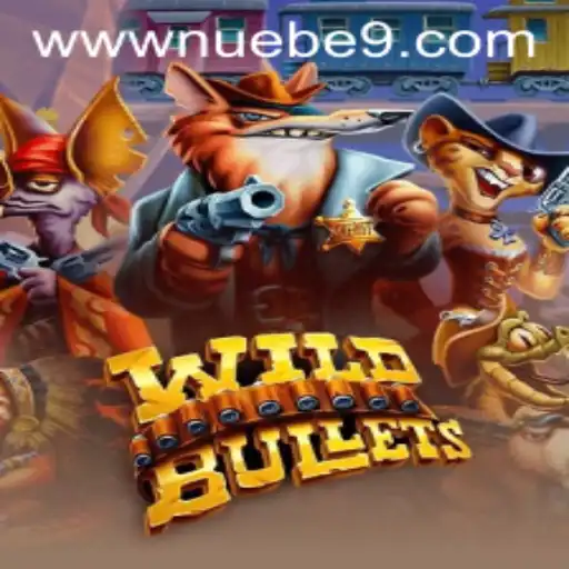 An In-depth Look at WildBullets and NUEBE Gaming