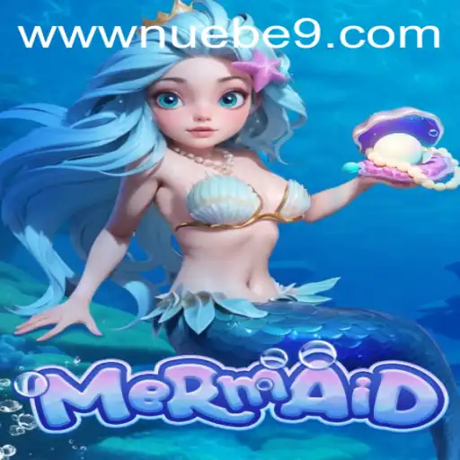 Explore the Enchanting World of 'Mermaid' by NUEBE Gaming