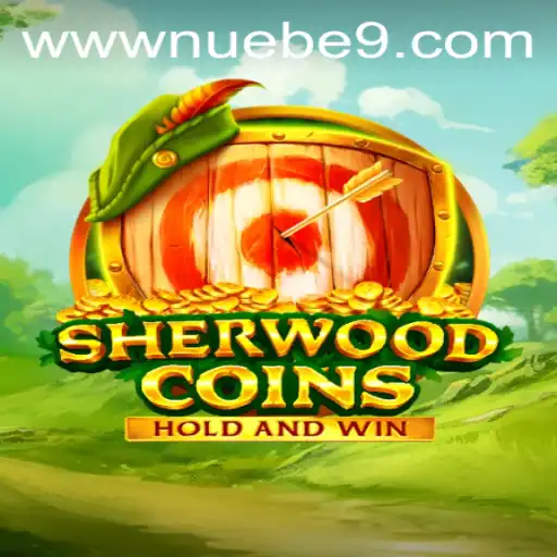 Discover the Adventure of SherwoodCoins: NUEBE Gaming's Latest Hit Game