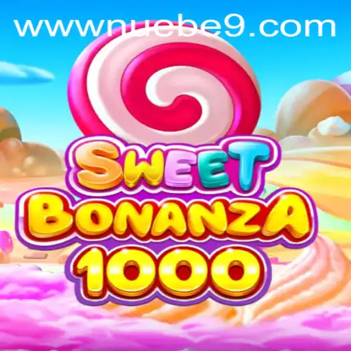 Exploring SweetBonanza1000: A Thrilling Gaming Experience by NUEBE Gaming