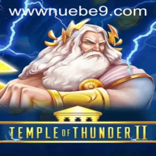 Discover the Thrills of TempleofThunderII: A NUEBE Gaming Adventure